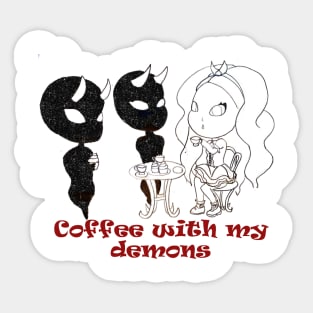 coffee with my demons Sticker